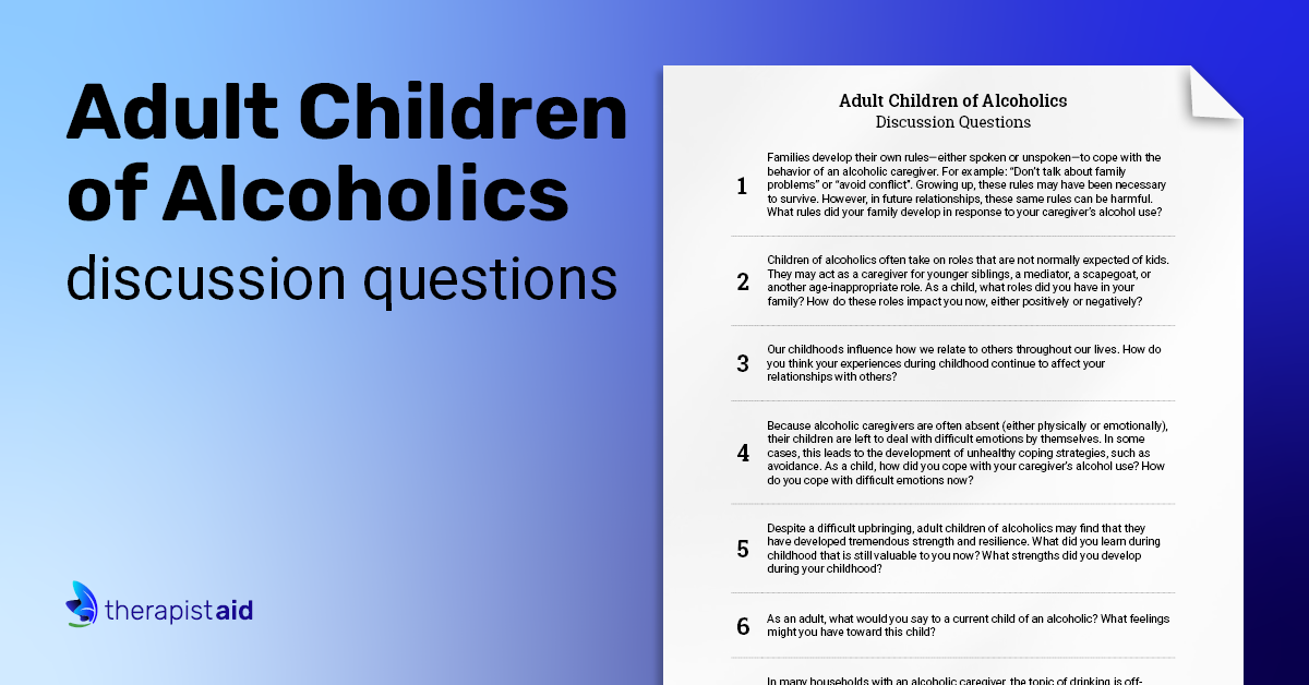 Adult Children of Alcoholics: Discussion Questions (Worksheet