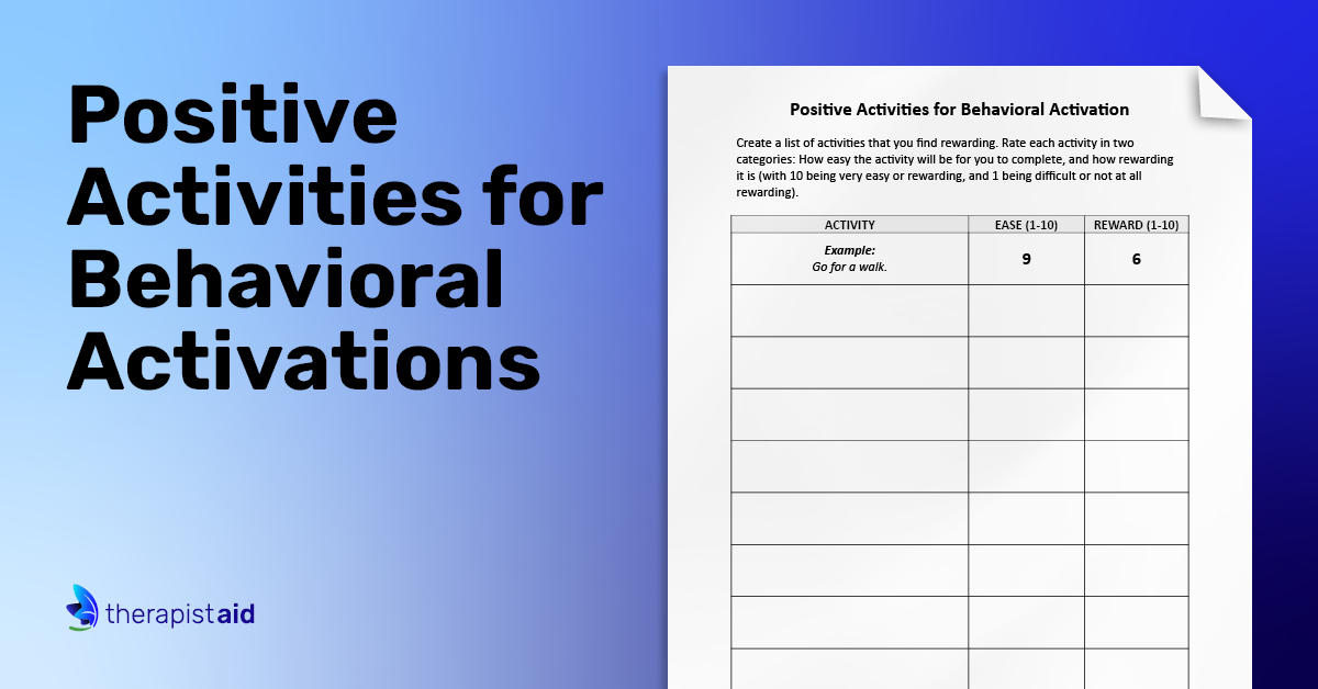 Positive Activities for Behavioral Activation Worksheet Therapist Aid