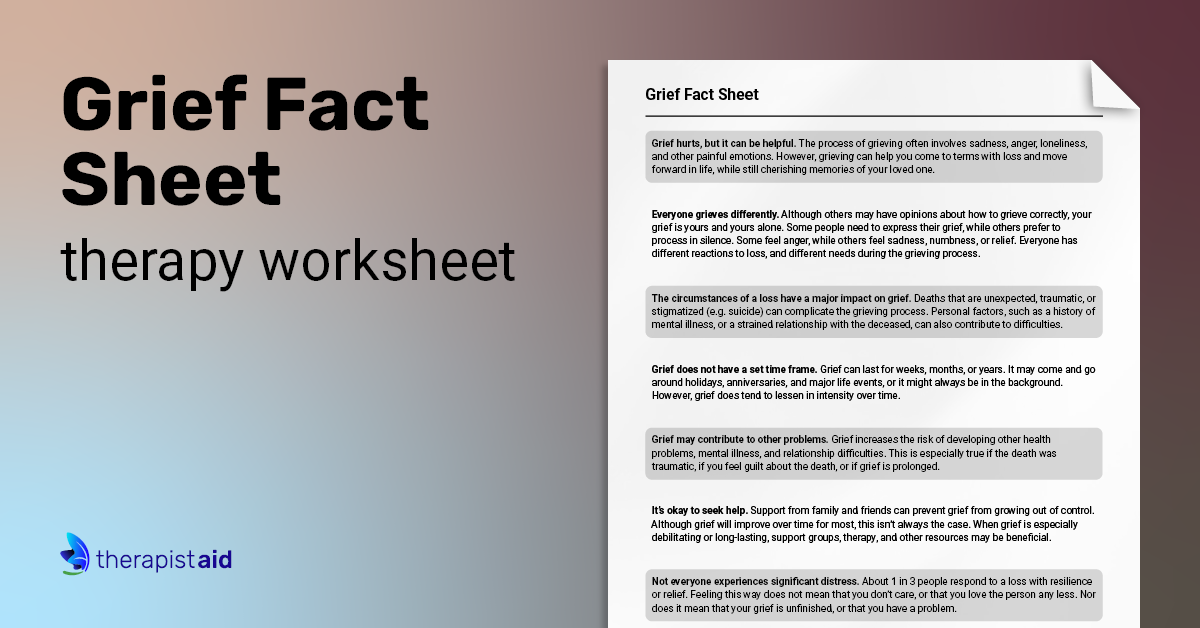 Grief Fact Sheet (Worksheet) Therapist Aid