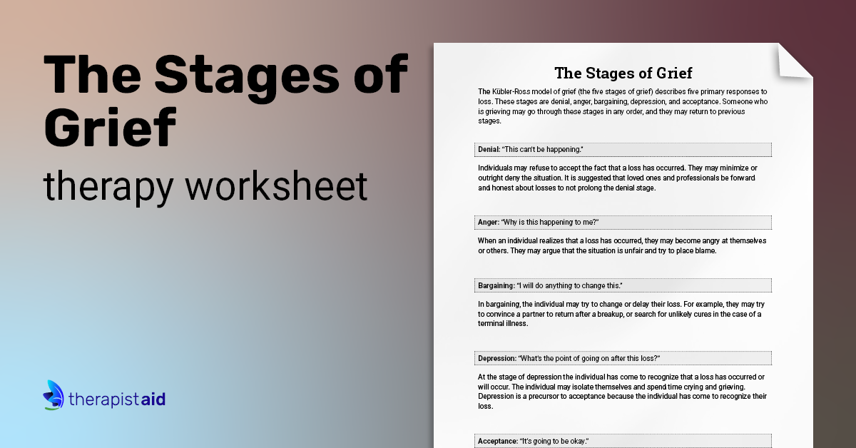 The Stages Of Grief Education Printout Worksheet Therapist Aid